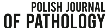 Polish Journal of Pathology